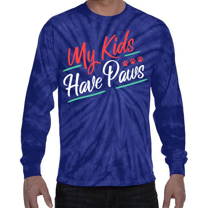 My Kids Have Paws Pet Owner Tie-Dye Long Sleeve Shirt