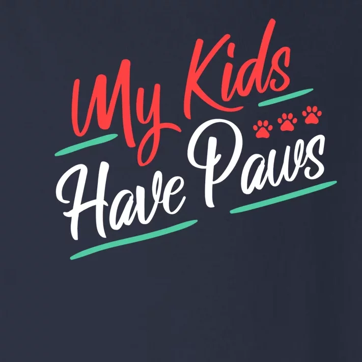 My Kids Have Paws Pet Owner Toddler Long Sleeve Shirt