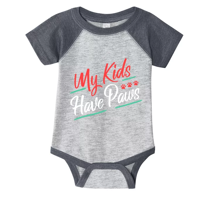 My Kids Have Paws Pet Owner Infant Baby Jersey Bodysuit