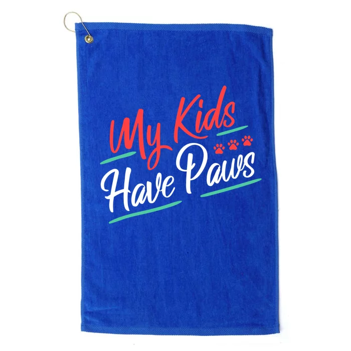 My Kids Have Paws Pet Owner Platinum Collection Golf Towel