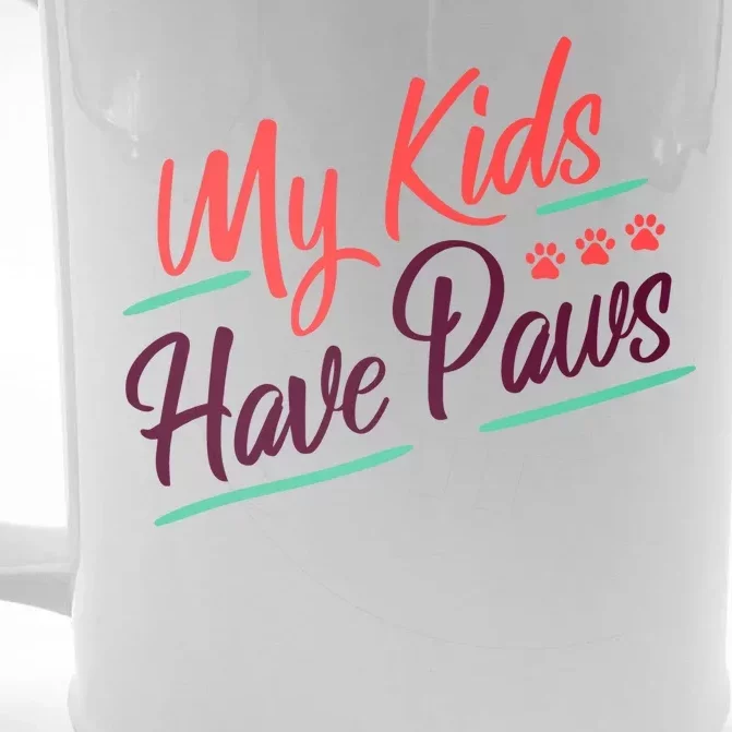 My Kids Have Paws Pet Owner Front & Back Beer Stein