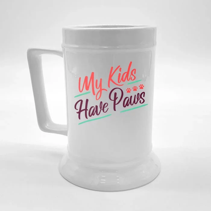 My Kids Have Paws Pet Owner Front & Back Beer Stein