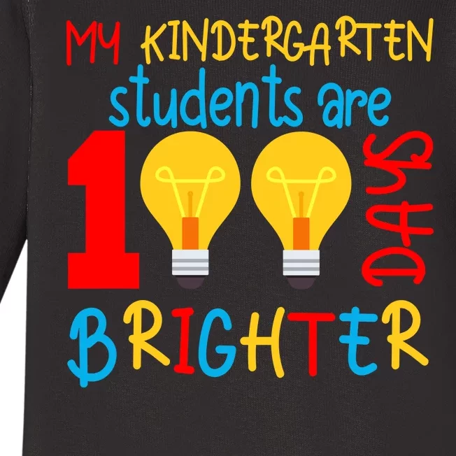 My Kindergarten Student Are 100 Days Brighter Baby Long Sleeve Bodysuit