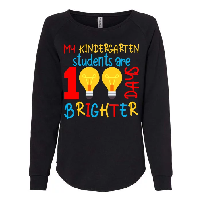 My Kindergarten Student Are 100 Days Brighter Womens California Wash Sweatshirt