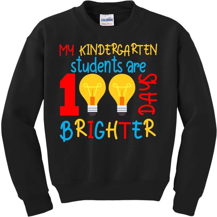 My Kindergarten Student Are 100 Days Brighter Kids Sweatshirt