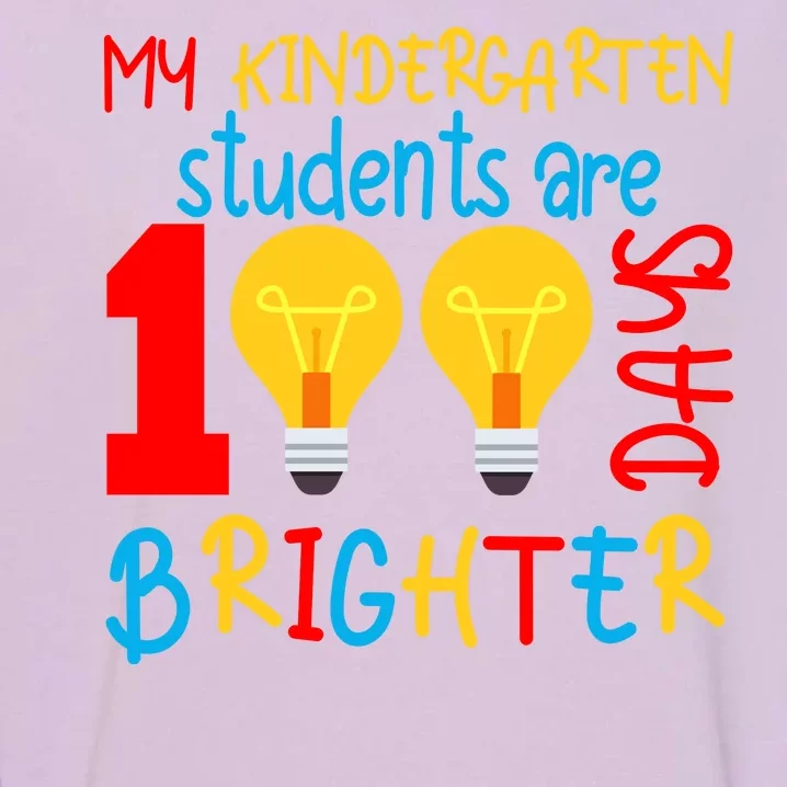 My Kindergarten Student Are 100 Days Brighter Garment-Dyed Sweatshirt