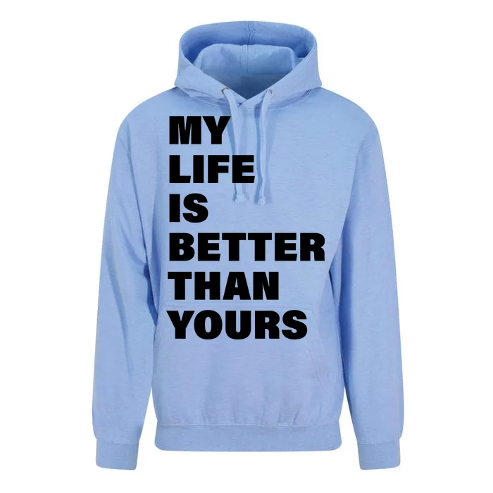 My Life Is Better Than Yours Unisex Surf Hoodie