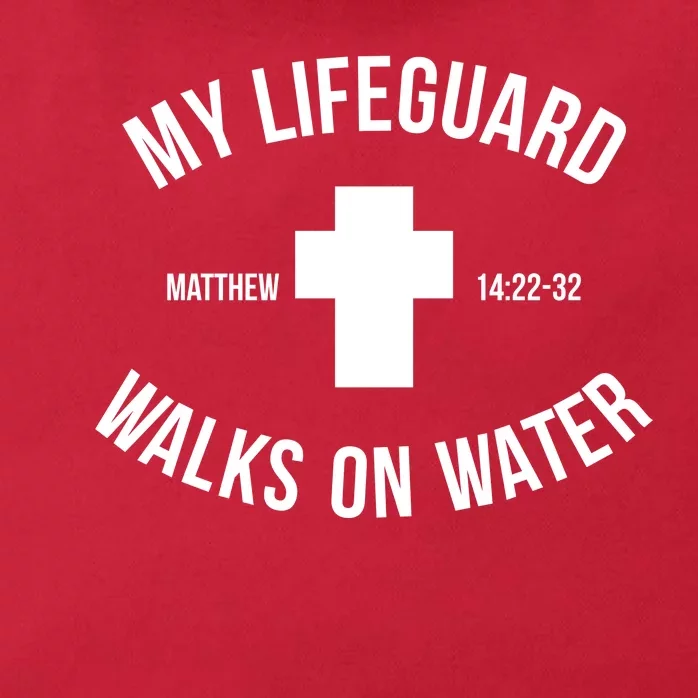 My Lifeguard Walks on Water - Matthew 14:22-32 Jesus Cross Zip Tote Bag