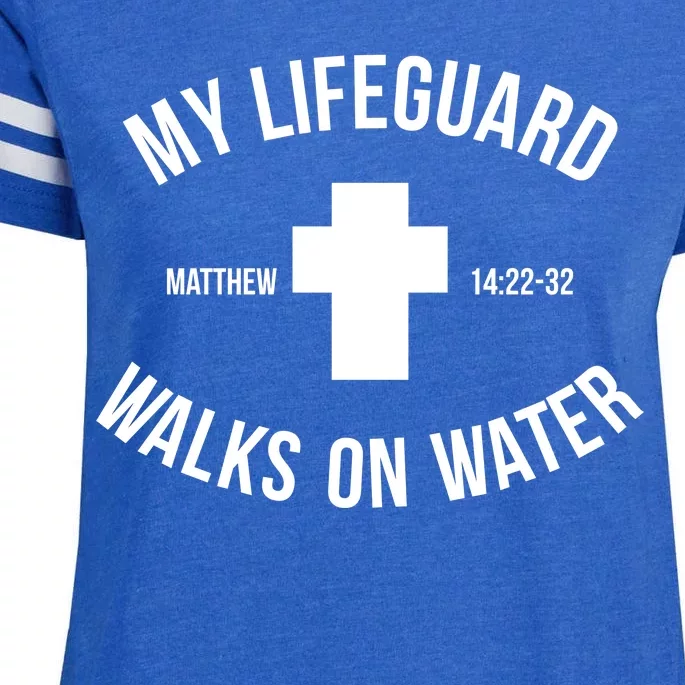 My Lifeguard Walks on Water - Matthew 14:22-32 Jesus Cross Enza Ladies Jersey Football T-Shirt