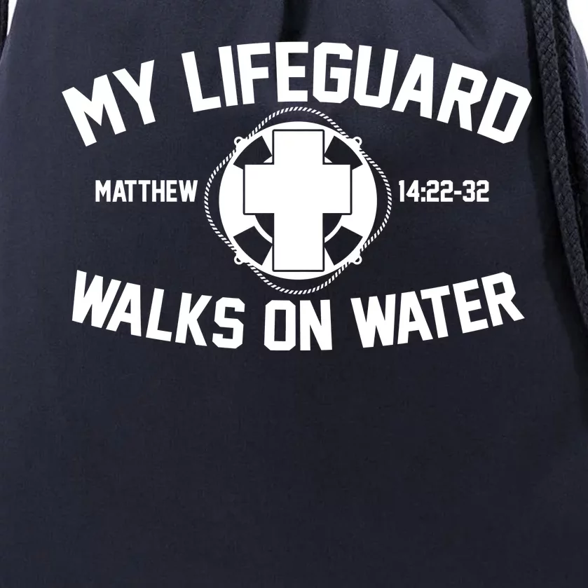 My Lifeguard Walks On Water Jesus Saves Drawstring Bag