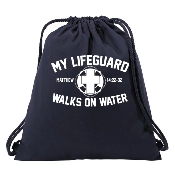 My Lifeguard Walks On Water Jesus Saves Drawstring Bag