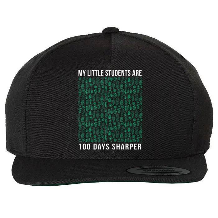 My Little Students Are 100 Days Sharper Wool Snapback Cap