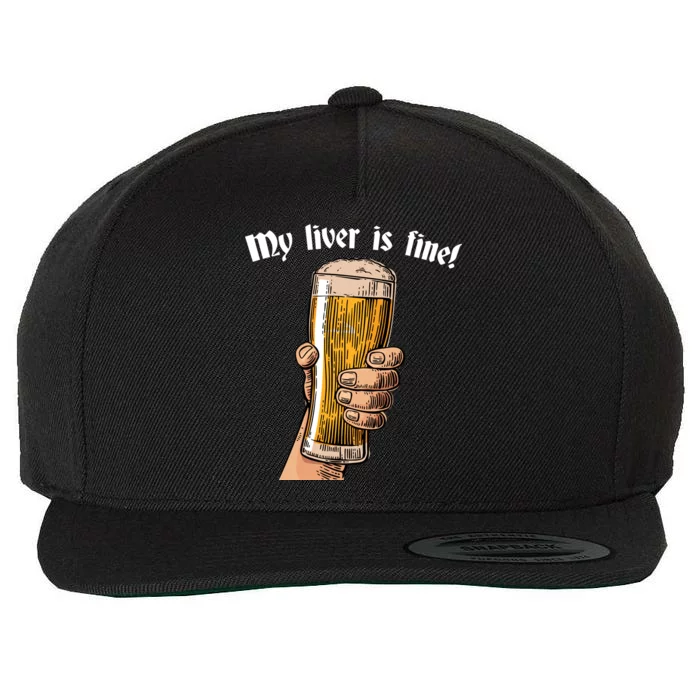 My Liver Is Fine Wool Snapback Cap