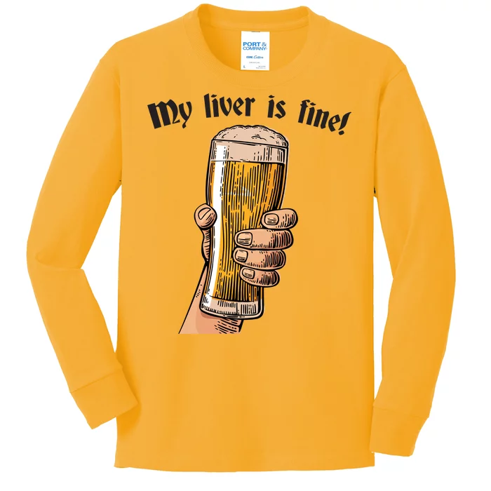 My Liver Is Fine Kids Long Sleeve Shirt