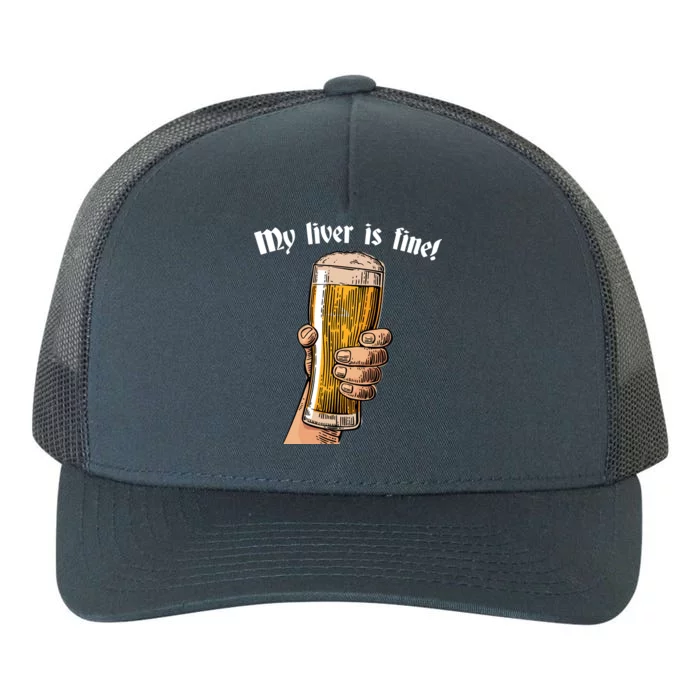 My Liver Is Fine Yupoong Adult 5-Panel Trucker Hat