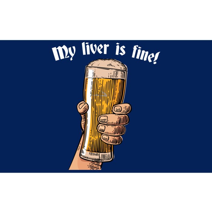 My Liver Is Fine Bumper Sticker