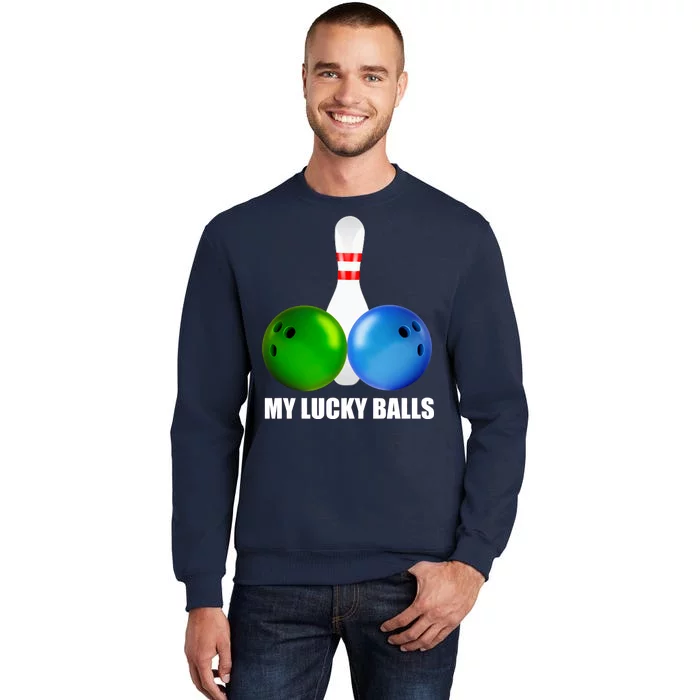 My Lucky Balls Tall Sweatshirt