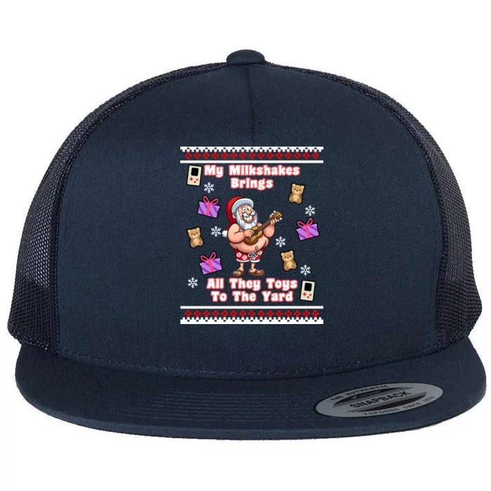 My Milkshakes Brings All The Toys To The Yard Flat Bill Trucker Hat