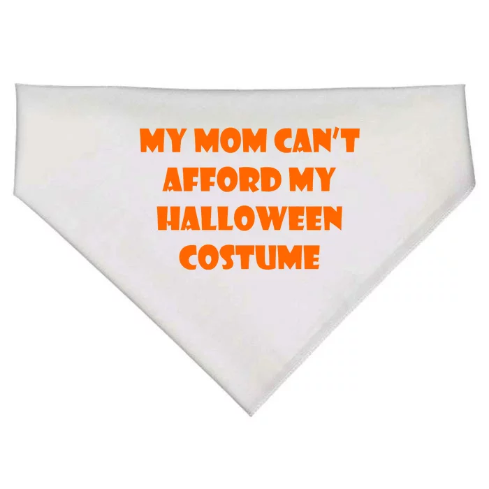 My Mom Can't Afford My Halloween Costume USA-Made Doggie Bandana