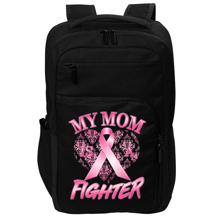 My Mom Is A Fighter Breast Cancer Awareness Impact Tech Backpack