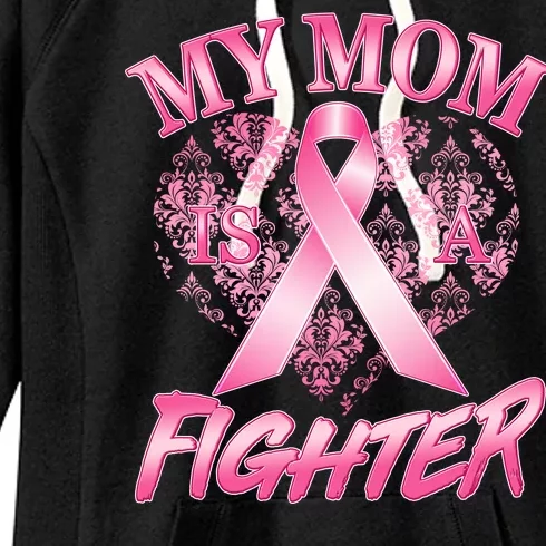 My Mom Is A Fighter Breast Cancer Awareness Women's Fleece Hoodie