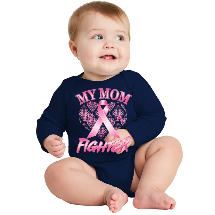 My Mom Is A Fighter Breast Cancer Awareness Baby Long Sleeve Bodysuit