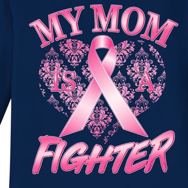 My Mom Is A Fighter Breast Cancer Awareness Baby Long Sleeve Bodysuit