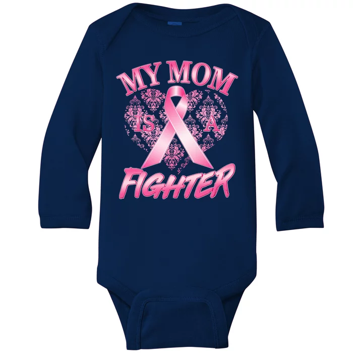 My Mom Is A Fighter Breast Cancer Awareness Baby Long Sleeve Bodysuit