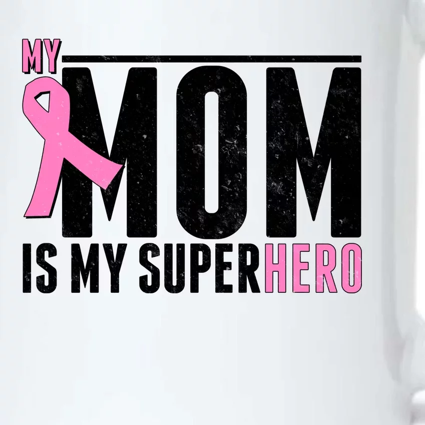 My Mom Is My Superhero Breast Cancer Black Color Changing Mug