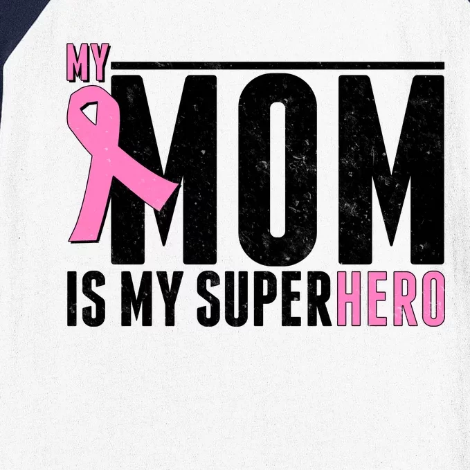 My Mom Is My Superhero Breast Cancer Baseball Sleeve Shirt