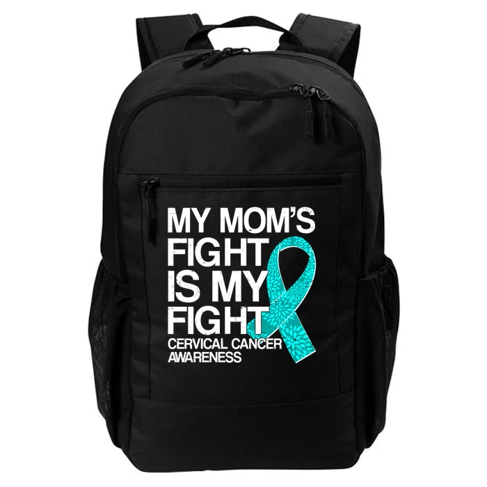 My Mom's Fight is My Fight Cervical Cancer Awareness Daily Commute Backpack