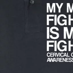 My Mom's Fight is My Fight Cervical Cancer Awareness Softstyle Adult Sport Polo