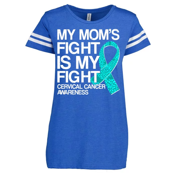 My Mom's Fight is My Fight Cervical Cancer Awareness Enza Ladies Jersey Football T-Shirt