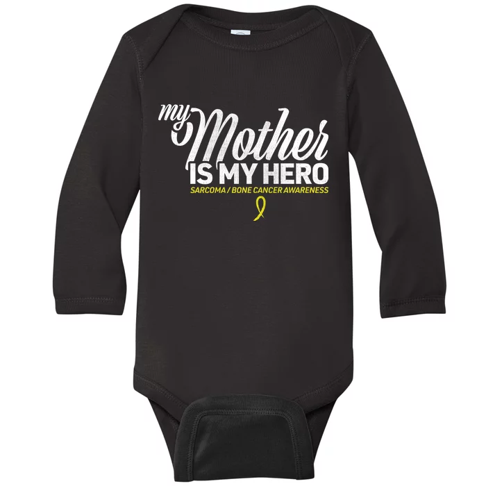 My Mother Is My Hero Sarcoma Awareness Baby Long Sleeve Bodysuit