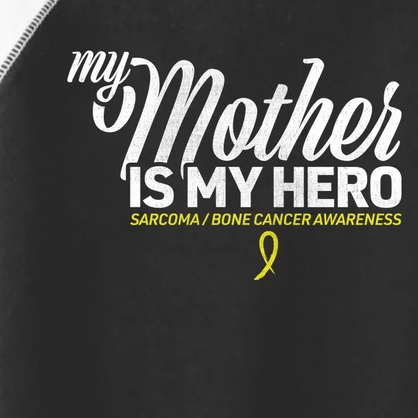 My Mother Is My Hero Sarcoma Awareness Toddler Fine Jersey T-Shirt