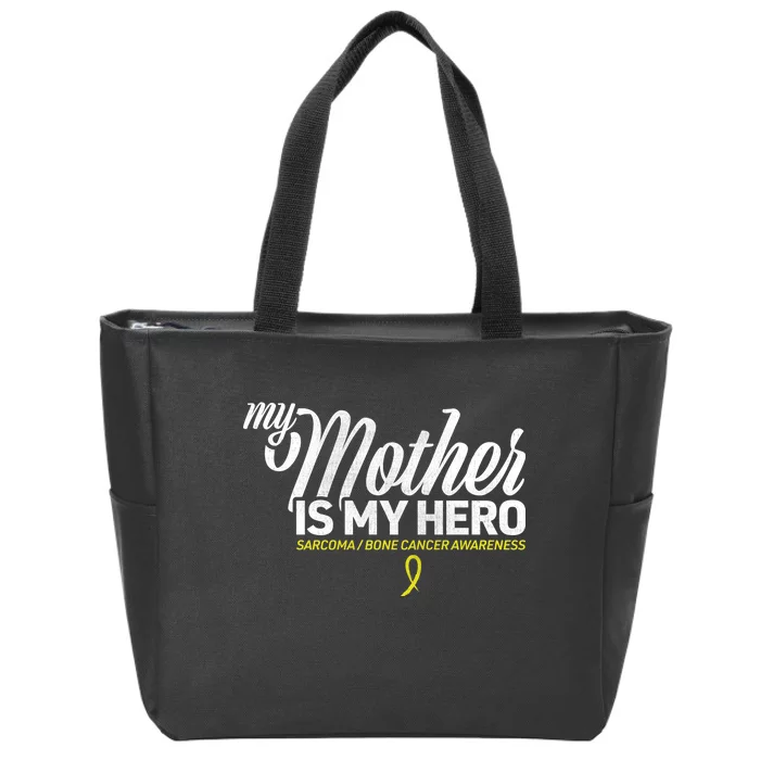 My Mother Is My Hero Sarcoma Awareness Zip Tote Bag