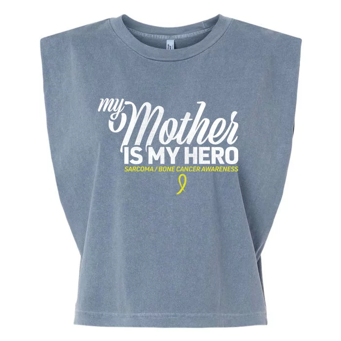 My Mother Is My Hero Sarcoma Awareness Garment-Dyed Women's Muscle Tee