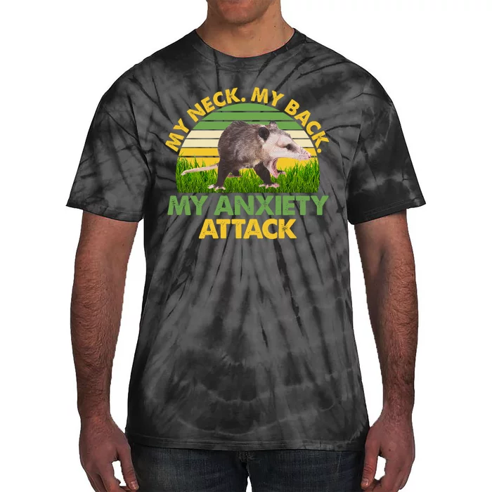 My Neck My Back My Anxiety Attack Vintage Opossum Tie-Dye T-Shirt