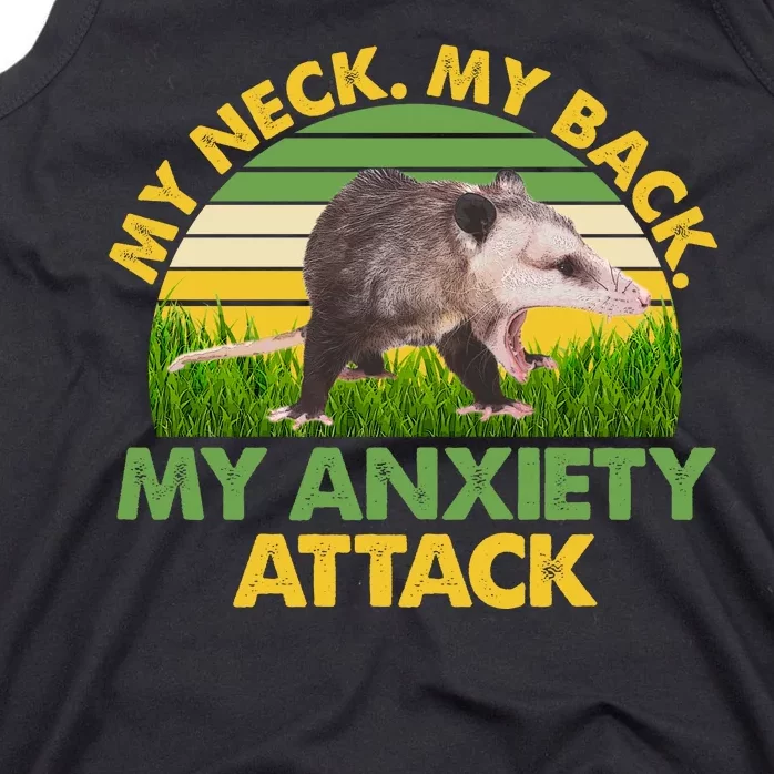 My Neck My Back My Anxiety Attack Vintage Opossum Tank Top