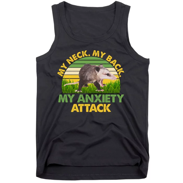 My Neck My Back My Anxiety Attack Vintage Opossum Tank Top