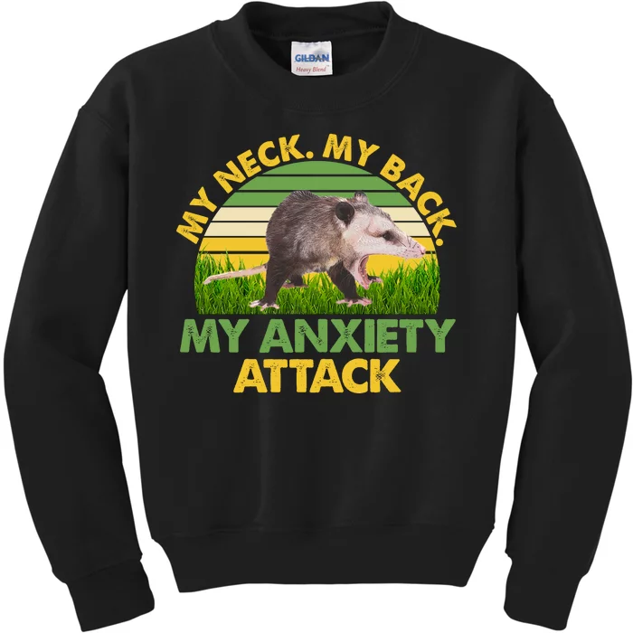 My Neck My Back My Anxiety Attack Vintage Opossum Kids Sweatshirt