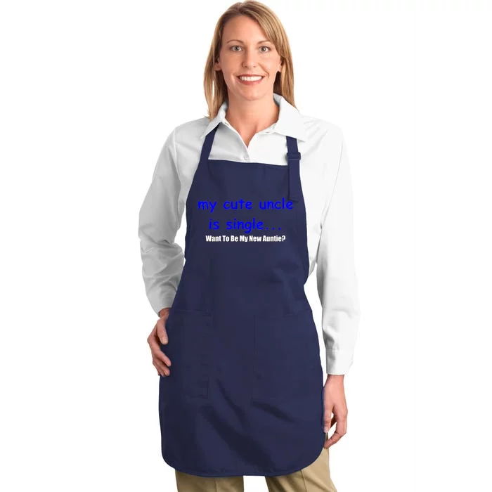 My New Uncle Is Single, Want To Be My New Auntie? Full-Length Apron With Pocket