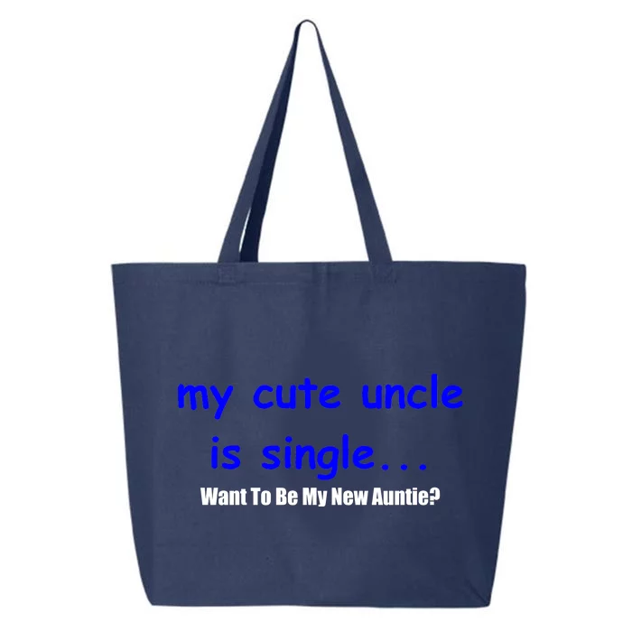 My New Uncle Is Single, Want To Be My New Auntie? 25L Jumbo Tote