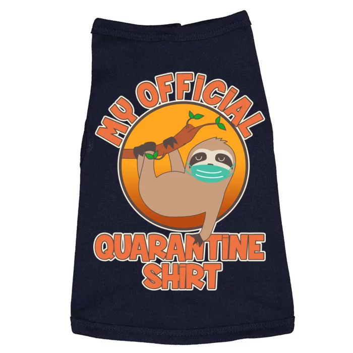 My Official Quarantine Shirt Sloth Doggie Tank