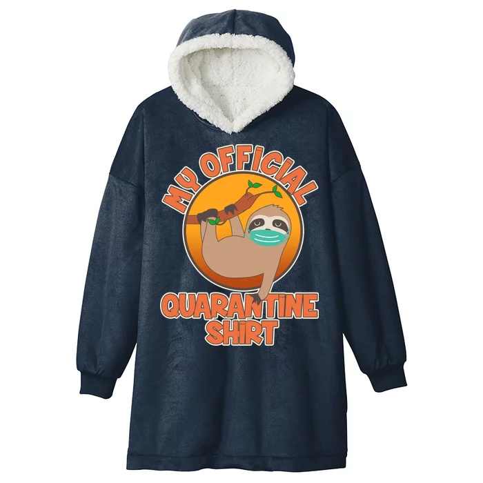 My Official Quarantine Shirt Sloth Hooded Wearable Blanket