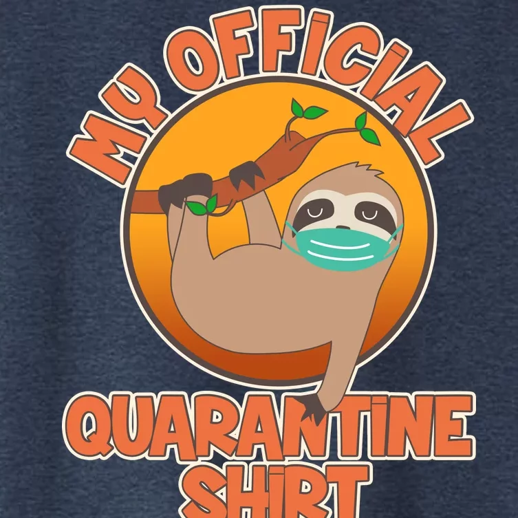 My Official Quarantine Shirt Sloth Women's Crop Top Tee