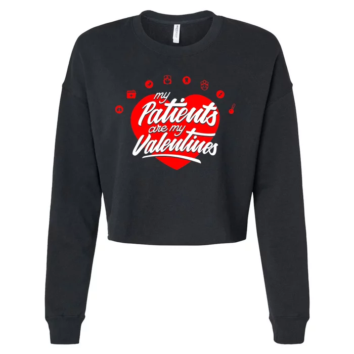 My Patients Are My Valentine's Day Love Heart Cropped Pullover Crew