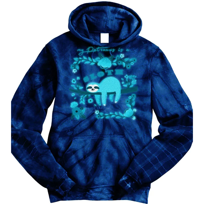 My Patronsus Is A Sloth Funny Tie Dye Hoodie