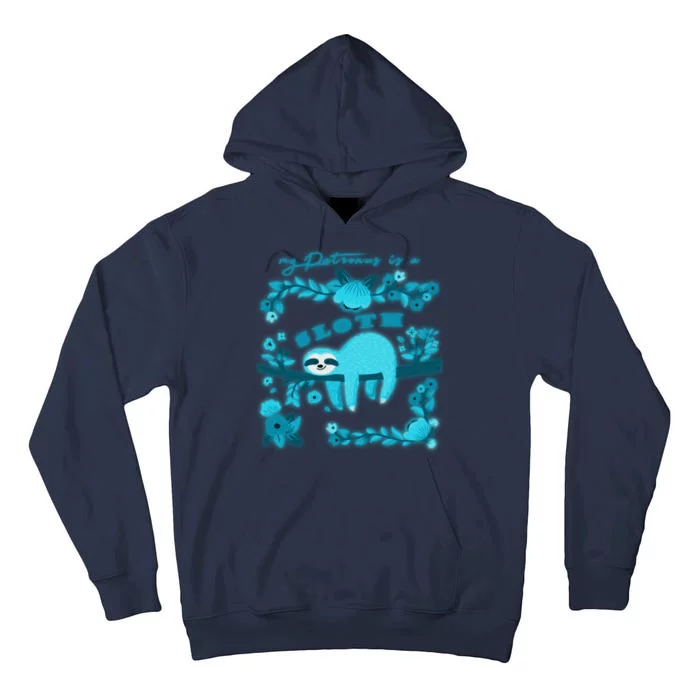 My Patronsus Is A Sloth Funny Tall Hoodie