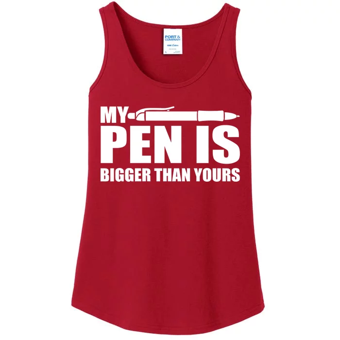 My Pen Is Bigger Then Yours Ladies Essential Tank